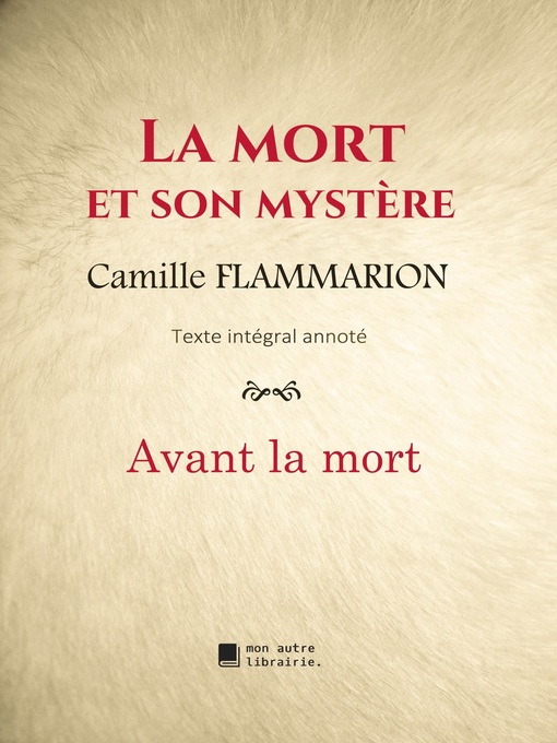 Title details for La mort et son mystère by Camille Flammarion - Available